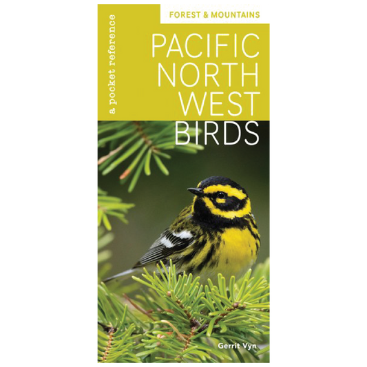 Pacific Northwest Birds: Forest & Mountains: A Pocket Reference