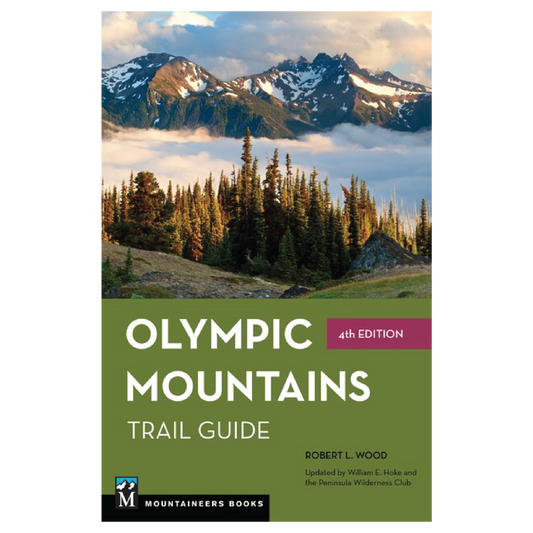 Olympic Mountains Trail Guide, 4th Ed.