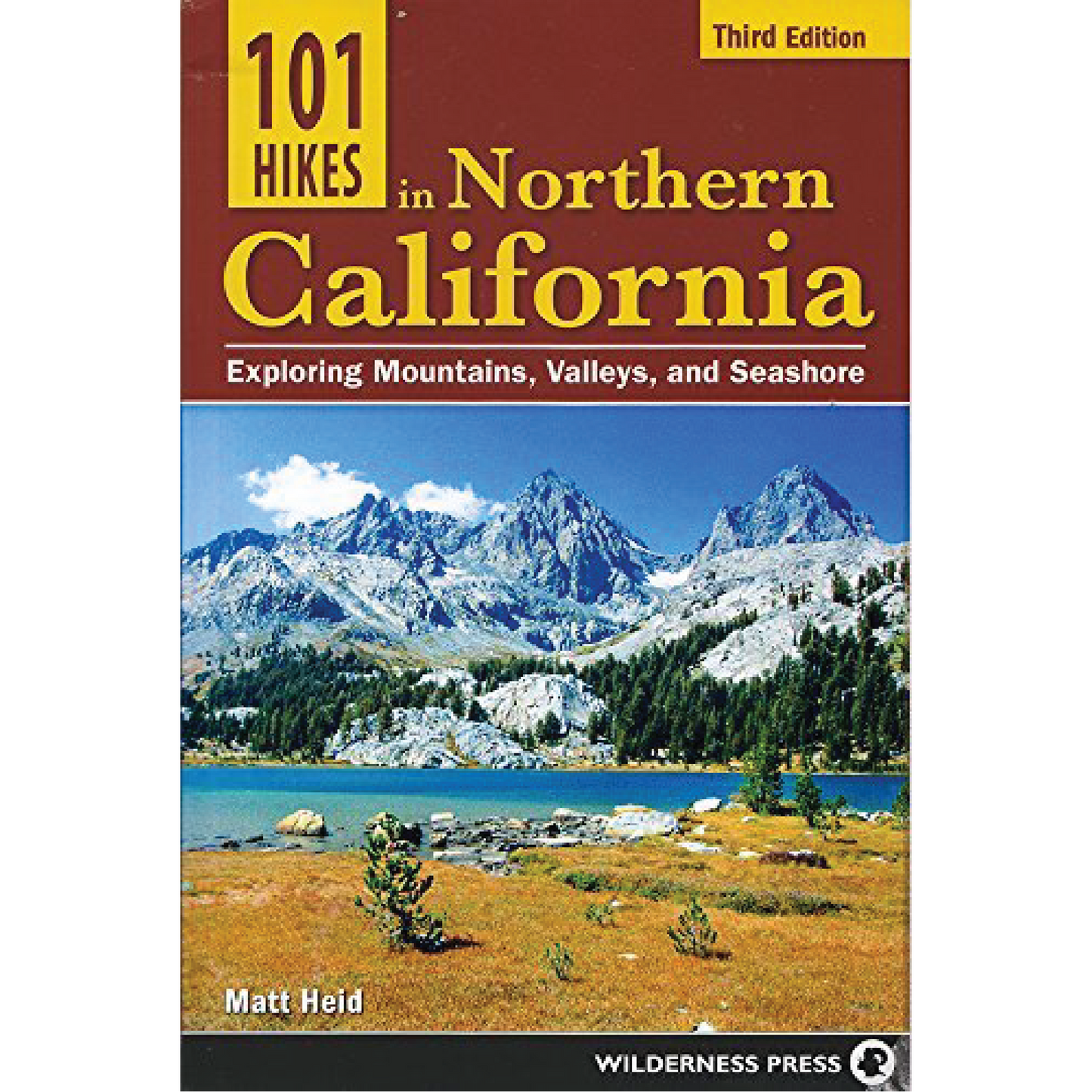 101 Hikes in Northern California - 3rd Edition