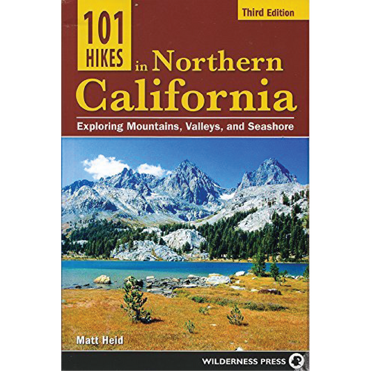 101 Hikes in Northern California - 3rd Edition