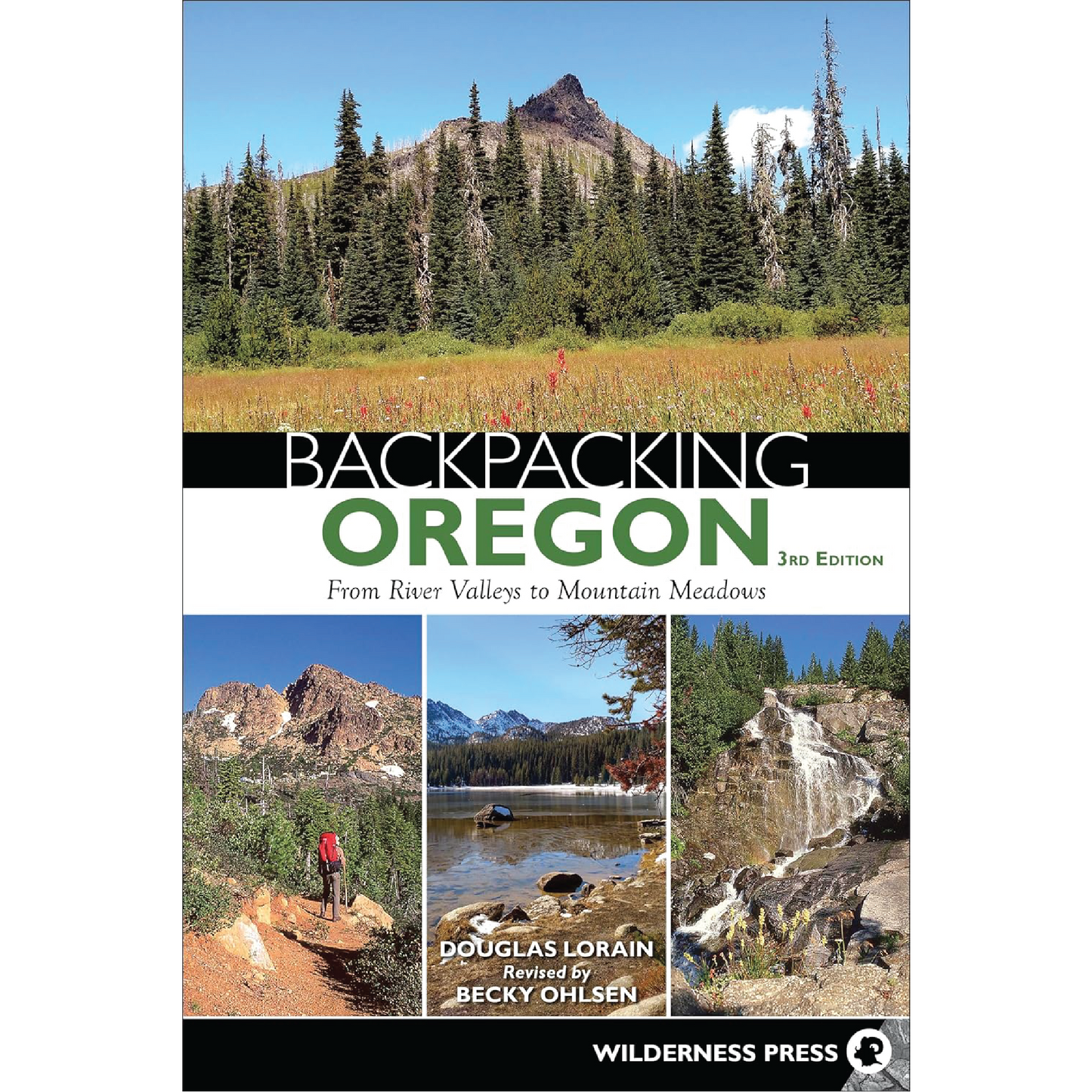 Backpacking Oregon: From River Valleys to Mountain Meadows