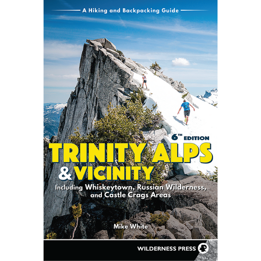 Trinity Alps & Vicinity - 6th Edition