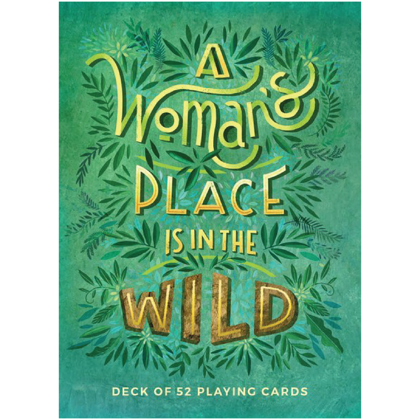 A Woman's Place Is in the Wild : Deck of 52 Playing Cards