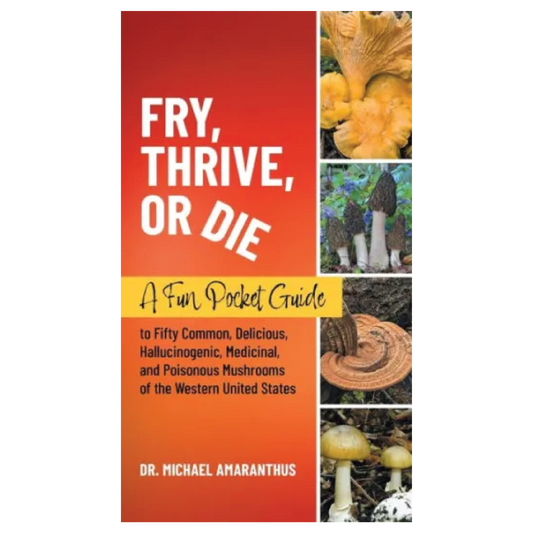 Fry, Thrive, or Die: A Fun Pocket Guide