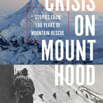 Crisis On Mount Hood