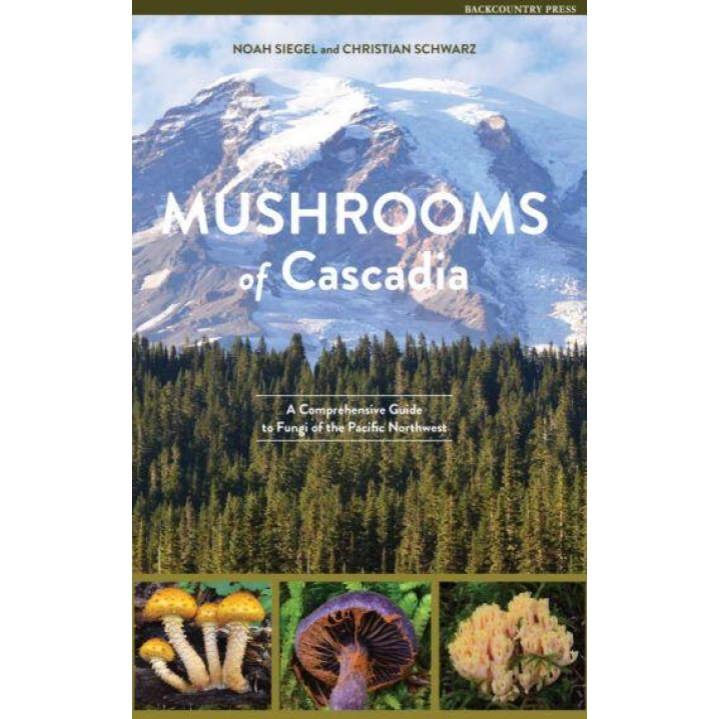 Mushrooms of Cascadia