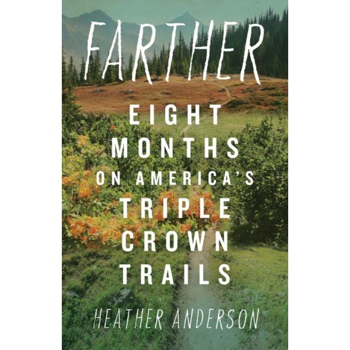 Farther: Eight Months on America's Triple Crown Trails