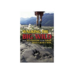 Walking the Big Wild