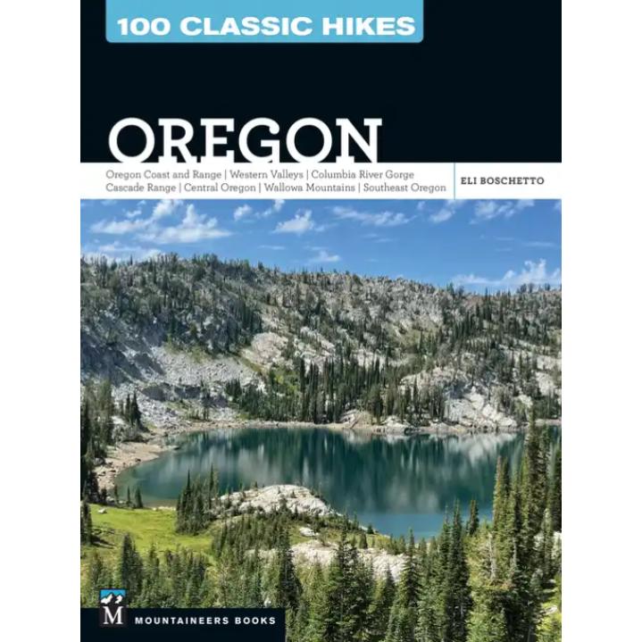 100 Classic Hikes: Oregon