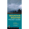 Mountain Weather Pocket Guide - A Field Reference