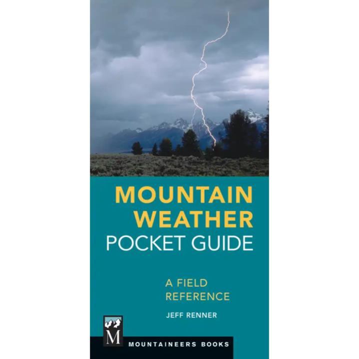 Mountain Weather Pocket Guide - A Field Reference