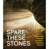 Spare These Stones
