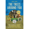 The Trees Around You