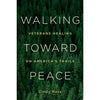 Walking Toward Peace