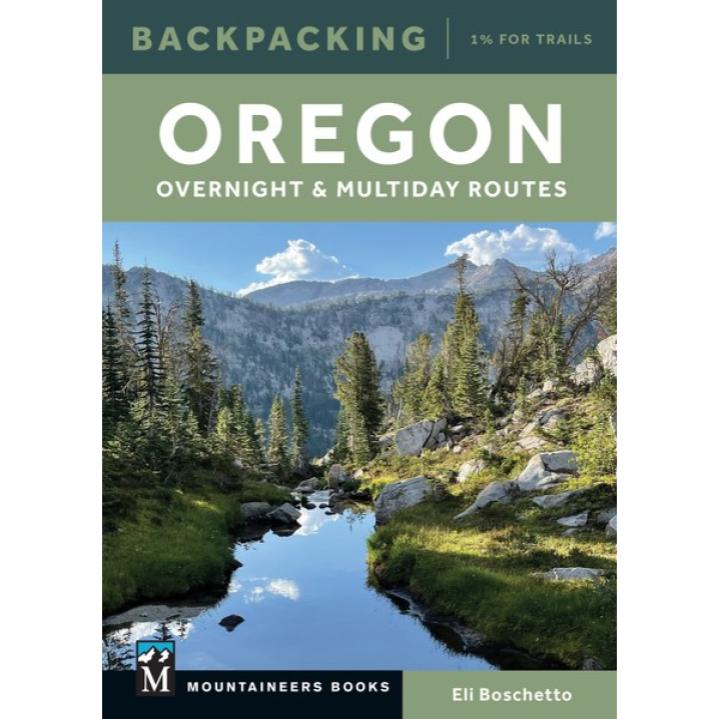Backpacking Oregon Overnight & Multiday Routes