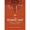 Campfire Stories: The Redwood Coast - Tales & Travel Companion