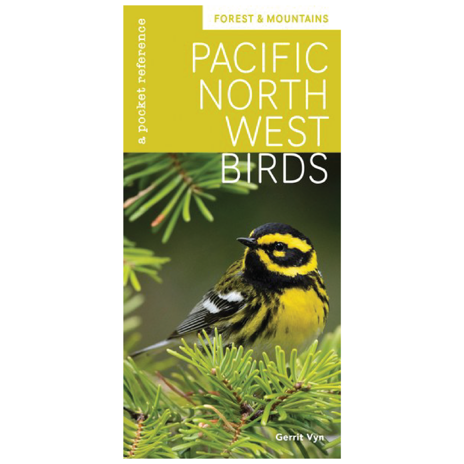 Pacific Northwest Birds: Forest & Mountains: A Pocket Reference