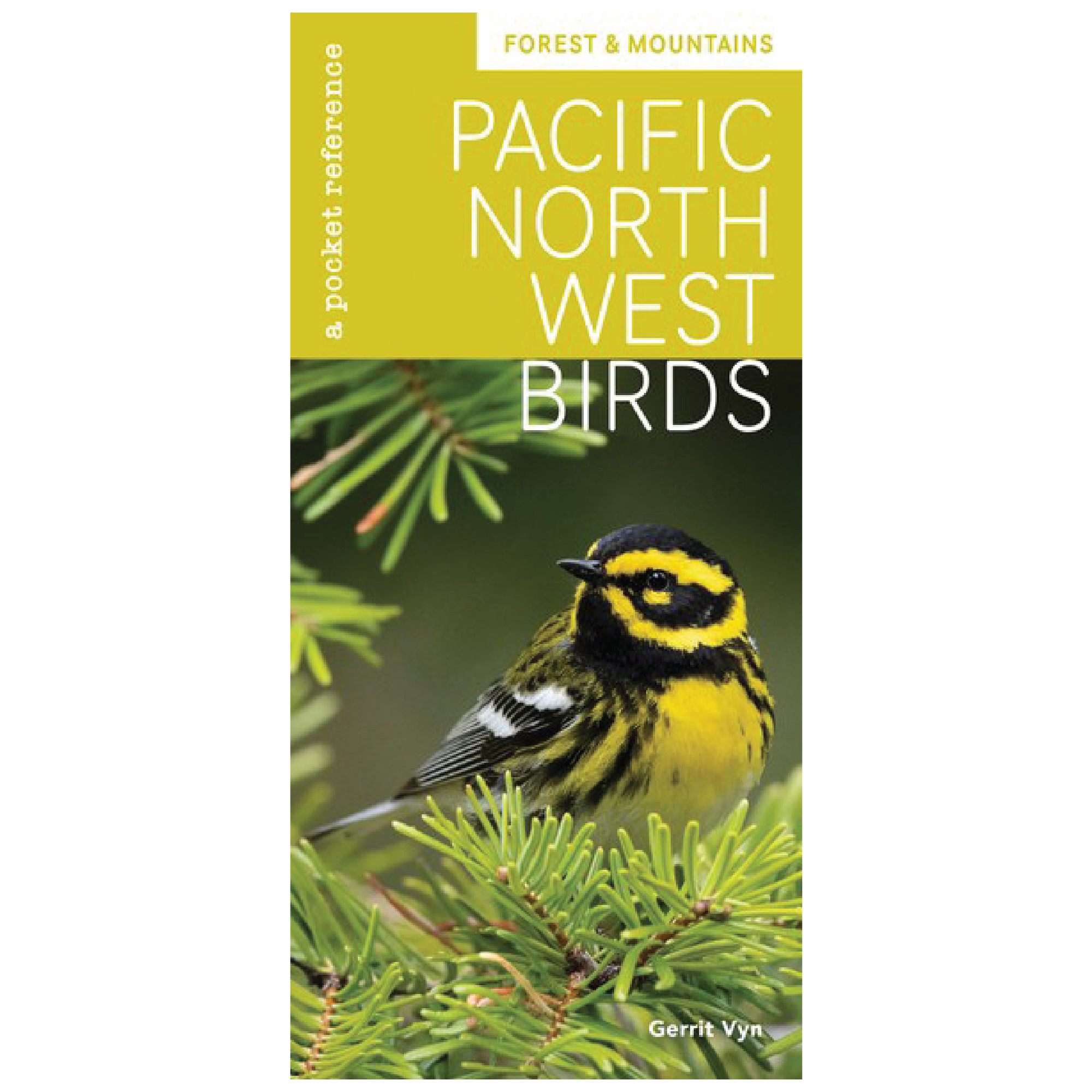 Pacific Northwest Birds: Forest & Mountains: A Pocket Reference