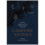 Campfire Stories: Tales from America's National Parks