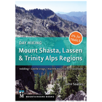 Day Hiking: Mount Shasta, Lassen & Trinity Alps Regions