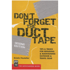 Don't Forget the Duct Tape