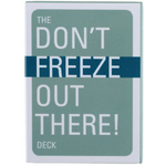Don't Freeze Out There Deck