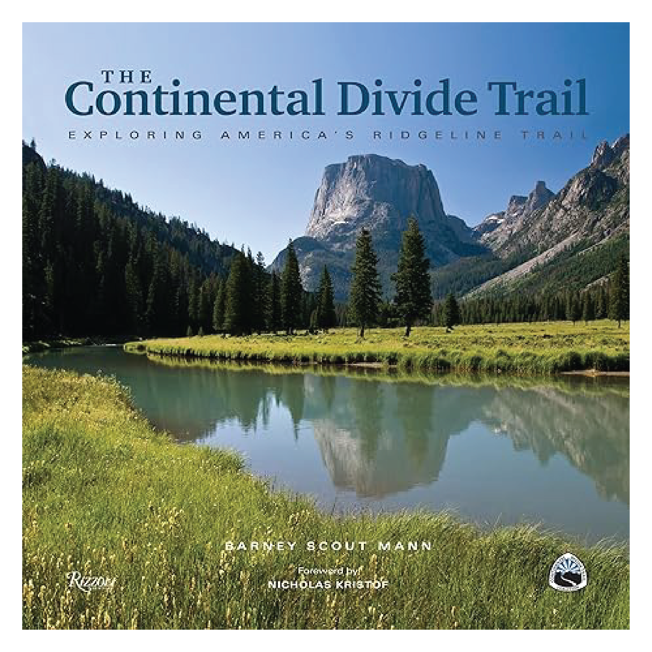 The Continental Divide Trail: Exploring America's Ridgeline Trail ...