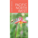 Pacific Northwest Wildflowers: A Pocket Reference