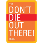 The Don't Die Out There Deck