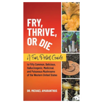 Fry, Thrive, or Die: A Fun Pocket Guide