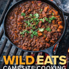 Wild Eats: Campsite Cooking