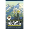 The Klamath Mountains: A Natural History