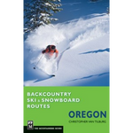 Backcountry Ski & Snowboard Routes: Oregon