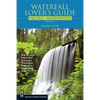 Waterfall Lover's Guide Pacific Northwest